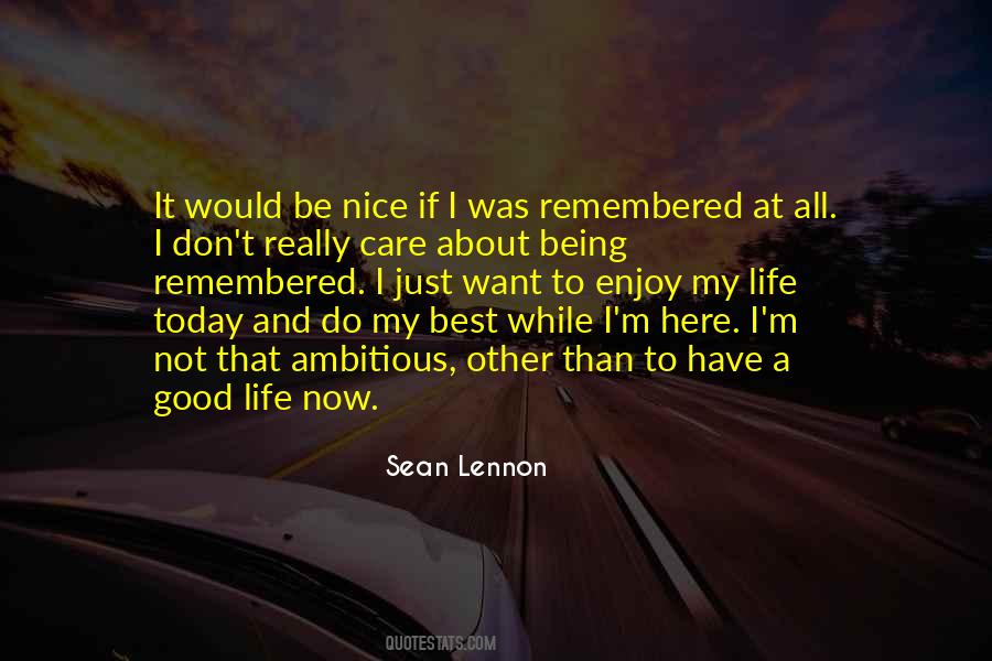 Want To Enjoy Life Quotes #1450516 Want To Enjoy Life Quotes #1450516