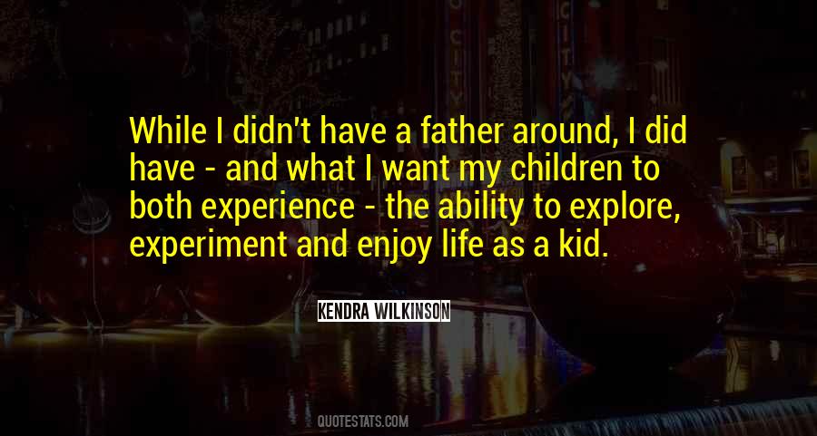 Want To Enjoy Life Quotes #244252 Want To Enjoy Life Quotes #244252