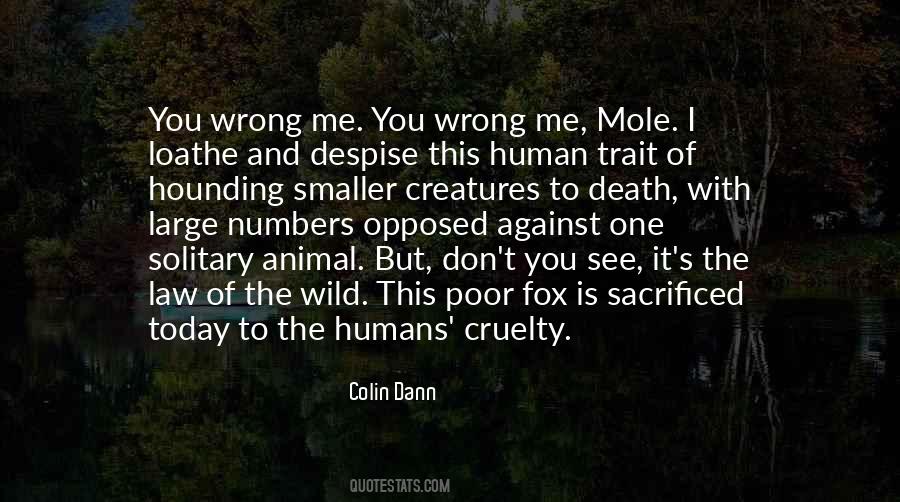 Quotes About Animal And Humans #1463638