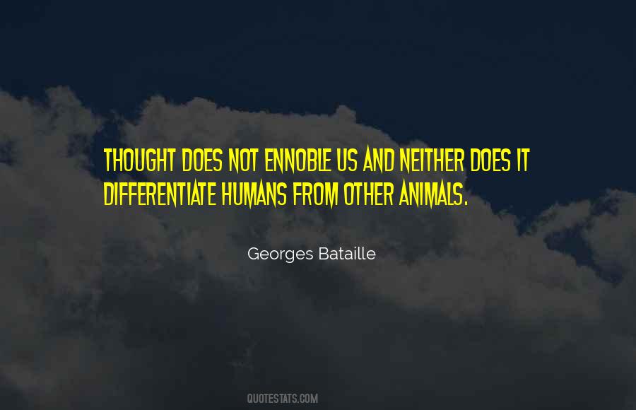 Quotes About Animal And Humans #1535533