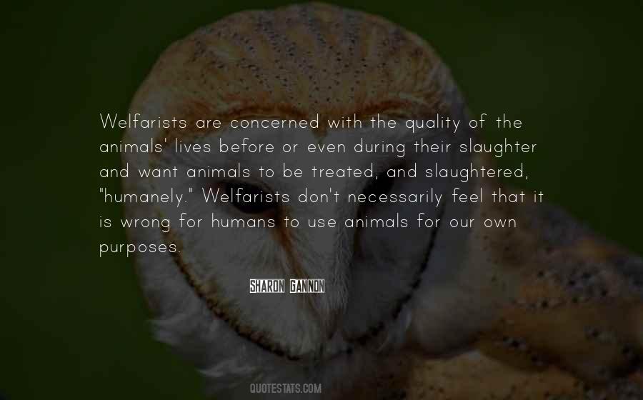 Quotes About Animal And Humans #352652