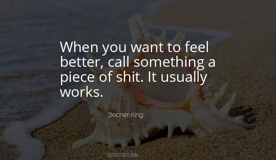 Want To Feel Better Quotes #499495