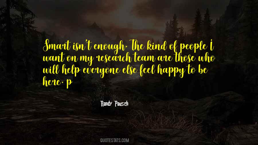 Want To Feel Happy Quotes #1457553