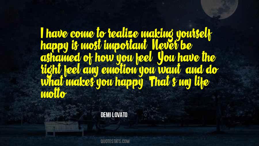 Want To Feel Happy Quotes #1459095