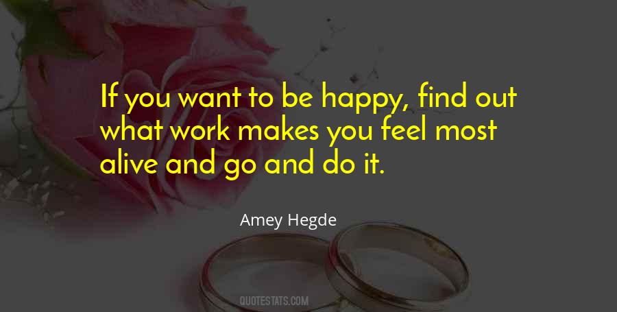 Want To Feel Happy Quotes #1514775