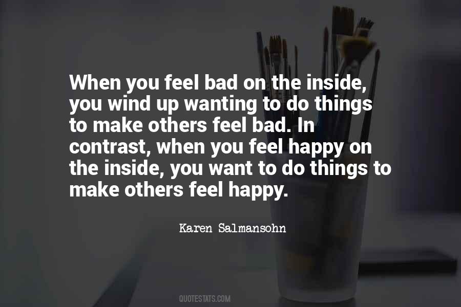 Want To Feel Happy Quotes #311434