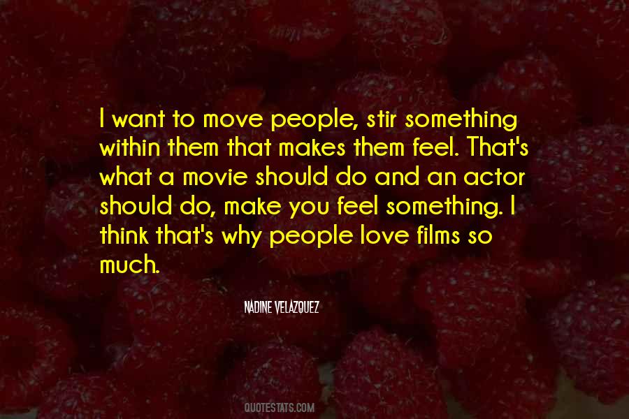 Want To Feel Love Quotes #105160
