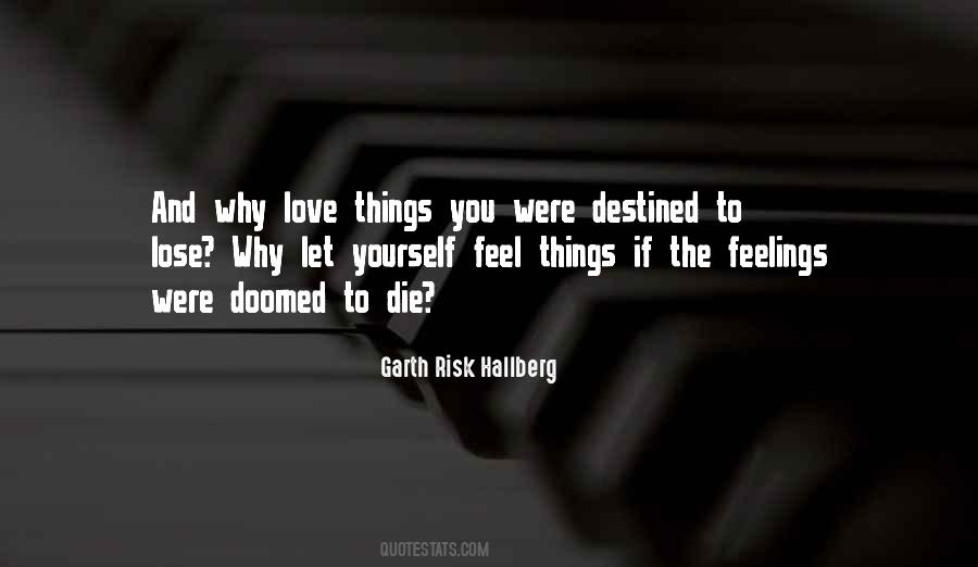 Want To Feel Love Quotes #120961