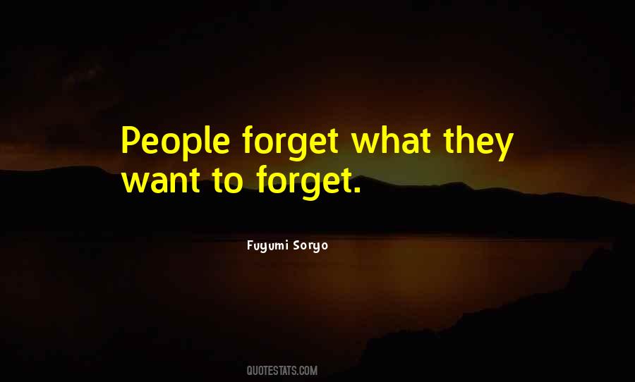 Want To Forget Quotes #1020435