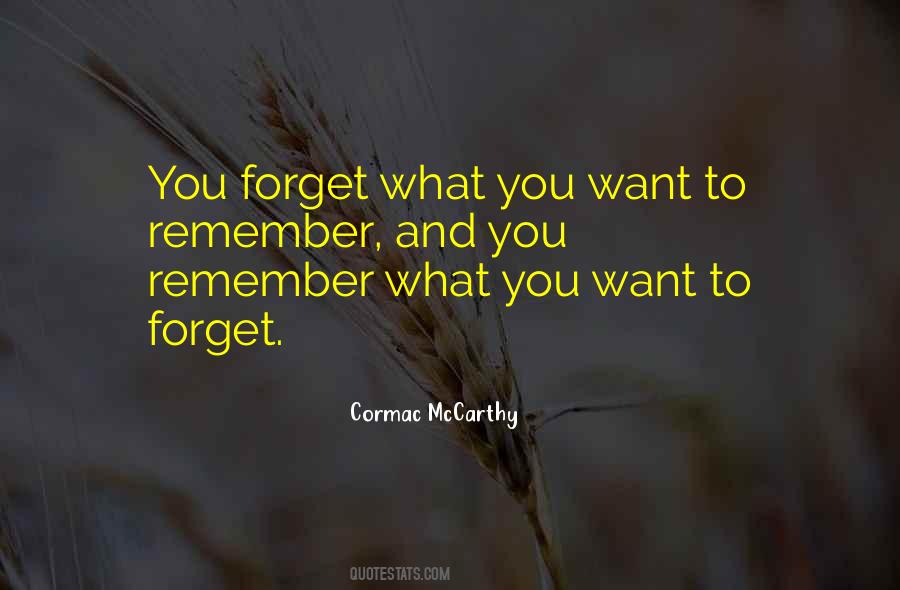 Want To Forget Quotes #1237781