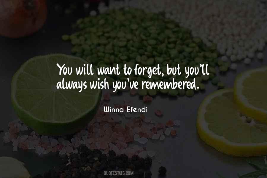 Want To Forget Quotes #753298