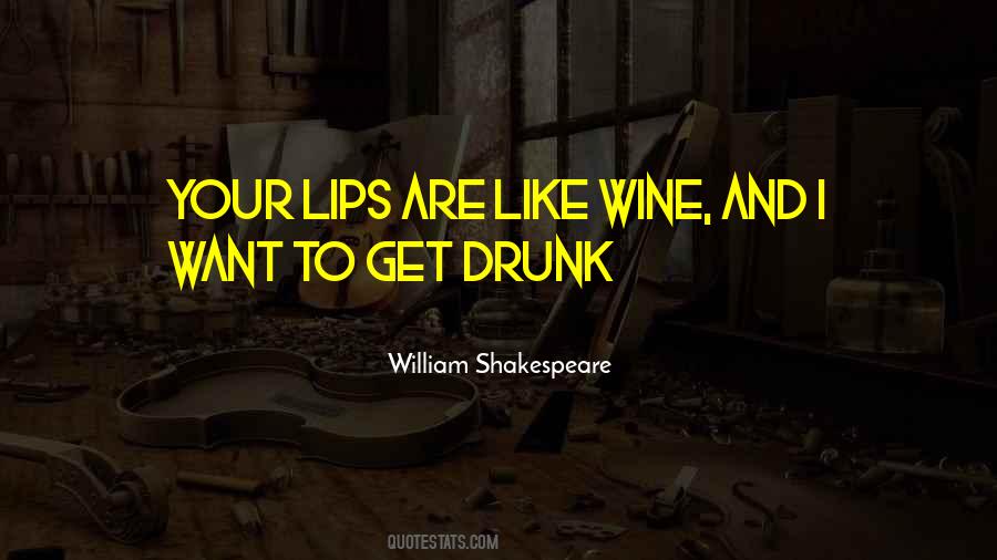 Want To Get Drunk Quotes #875026