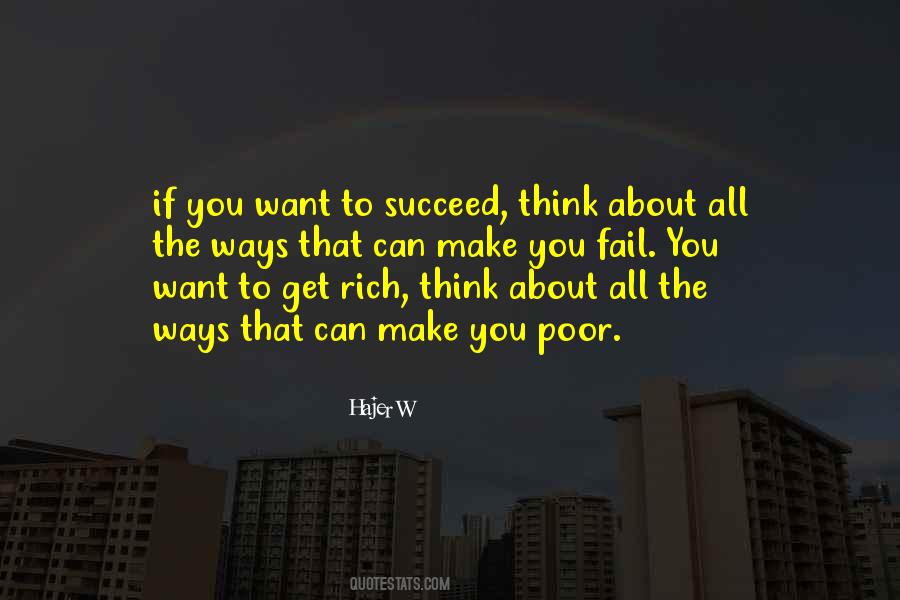 Want To Get Rich Quotes #371664