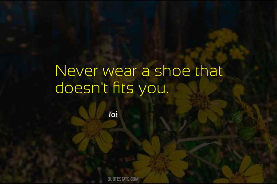 Quotes About If The Shoe Fits #192511