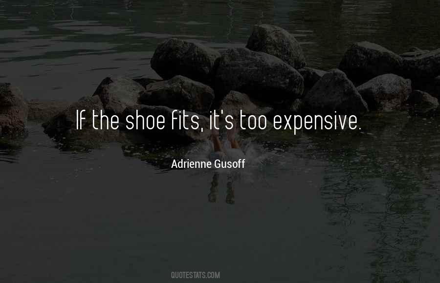 Quotes About If The Shoe Fits #489126