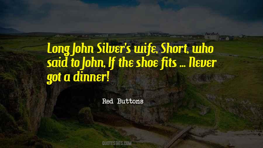 Quotes About If The Shoe Fits #630175