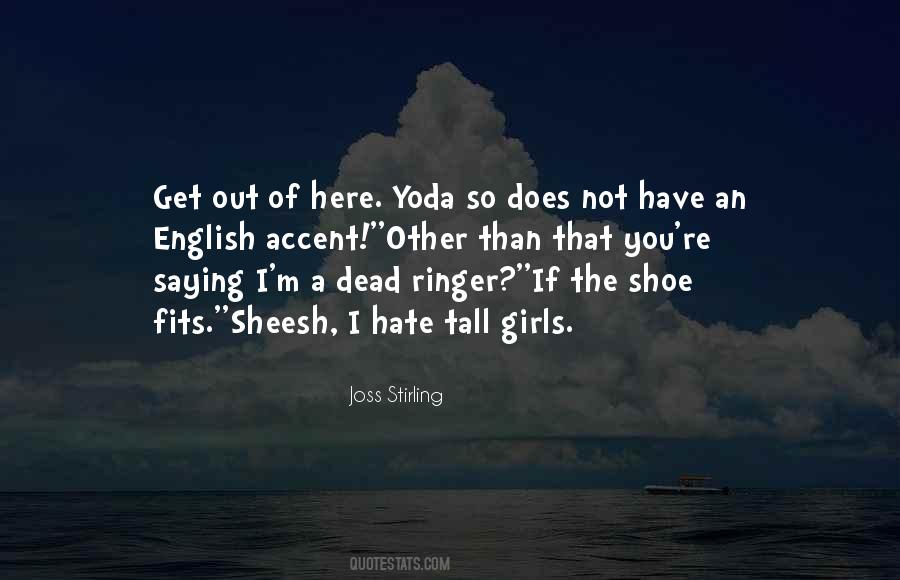 Quotes About If The Shoe Fits #676314