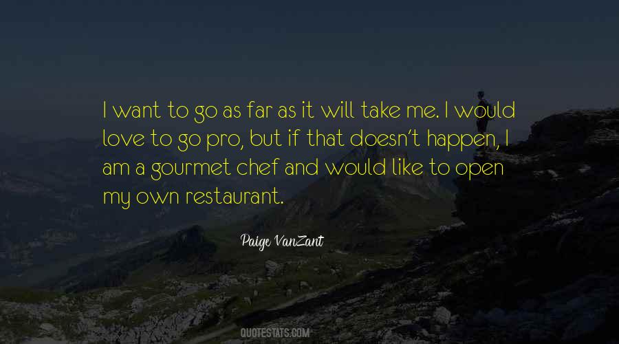 Want To Go Far Quotes #440084