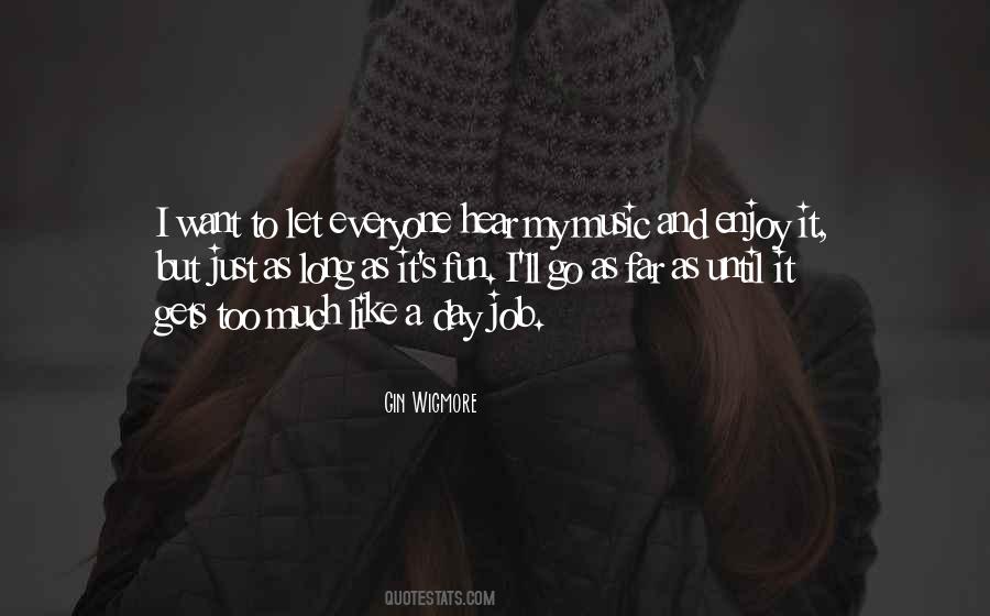 Want To Go Far Quotes #601687