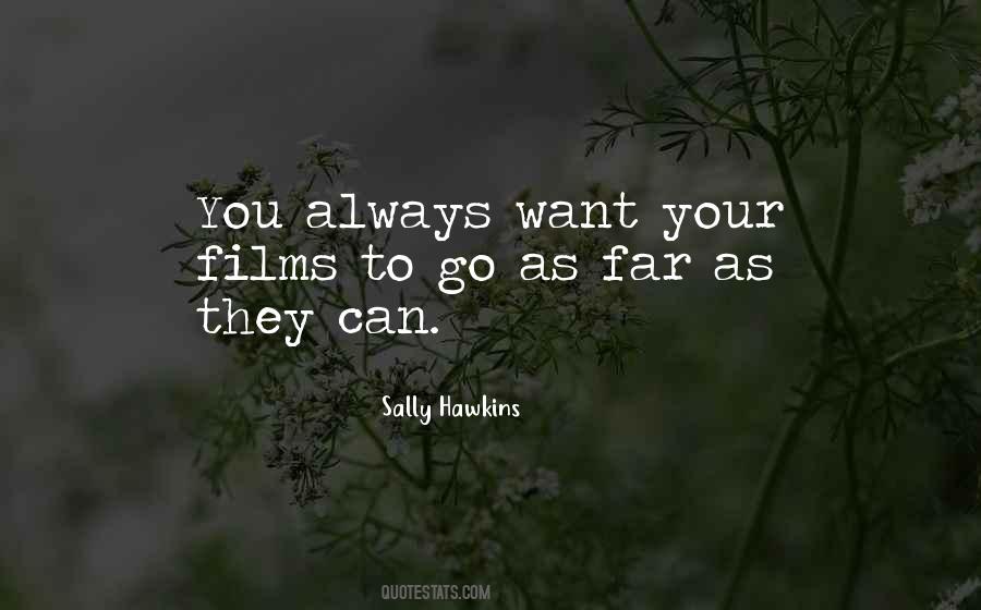 Want To Go Far Quotes #707487