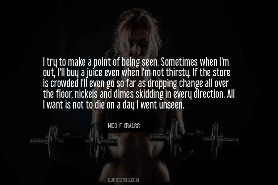 Want To Go Far Quotes #986635