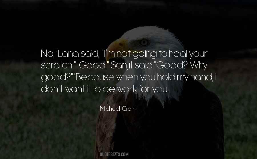 Want To Hold Your Hand Quotes #773537