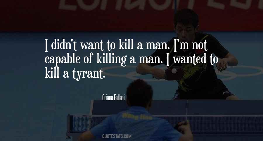 Want To Kill Quotes #1821082