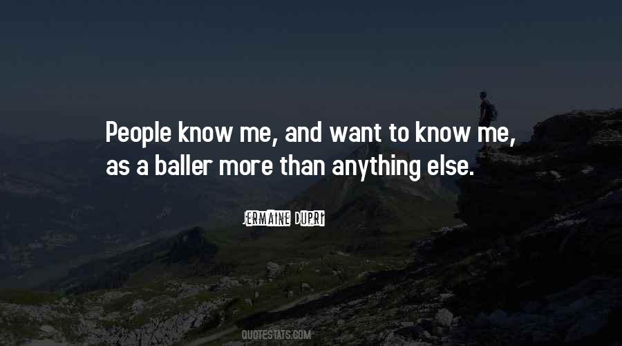 Want To Know Me Quotes #392117