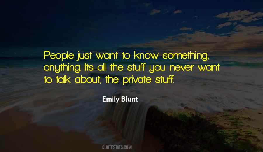 Want To Know Something Quotes #101647