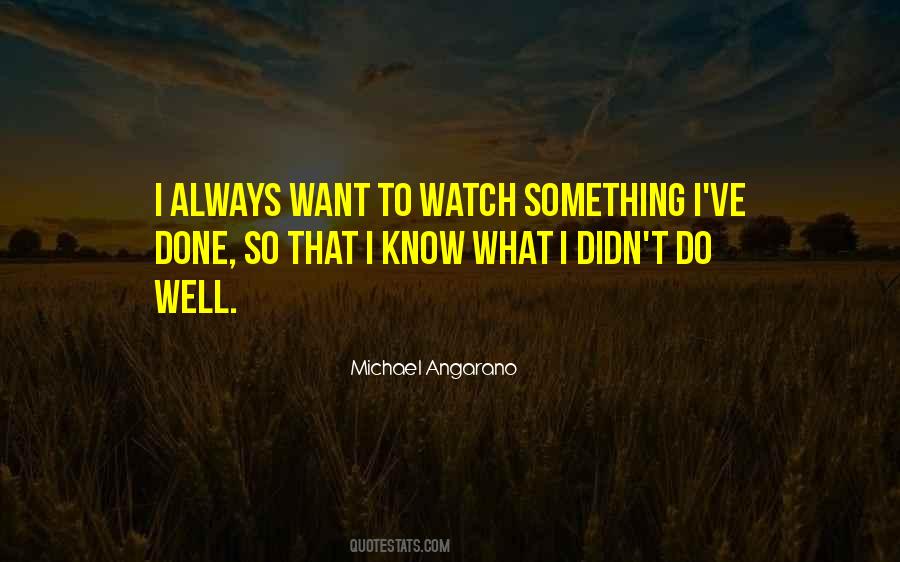 Want To Know Something Quotes #205155