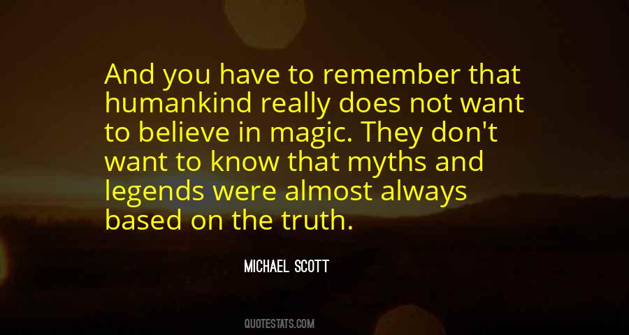 Want To Know The Truth Quotes #558392