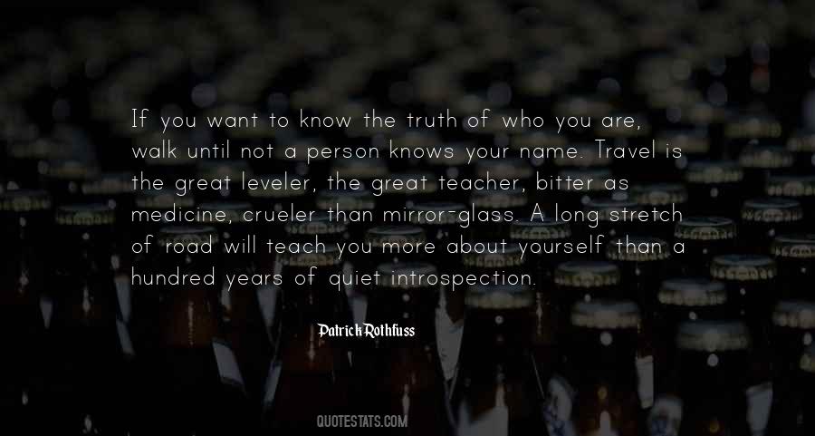 Want To Know The Truth Quotes #620407