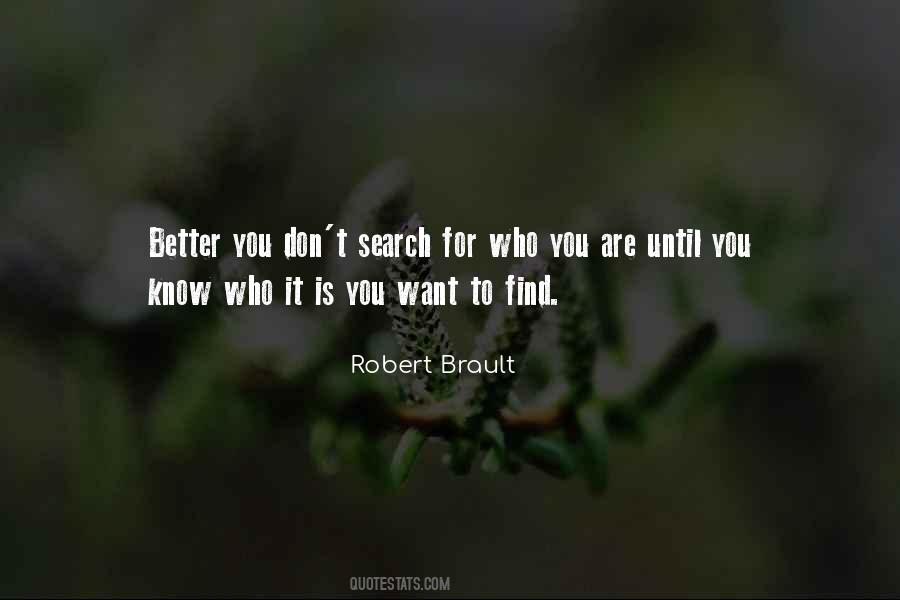 Want To Know You Better Quotes #1265330