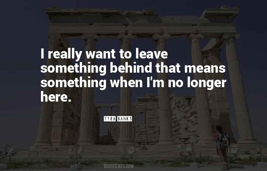 Want To Leave Quotes #1369062