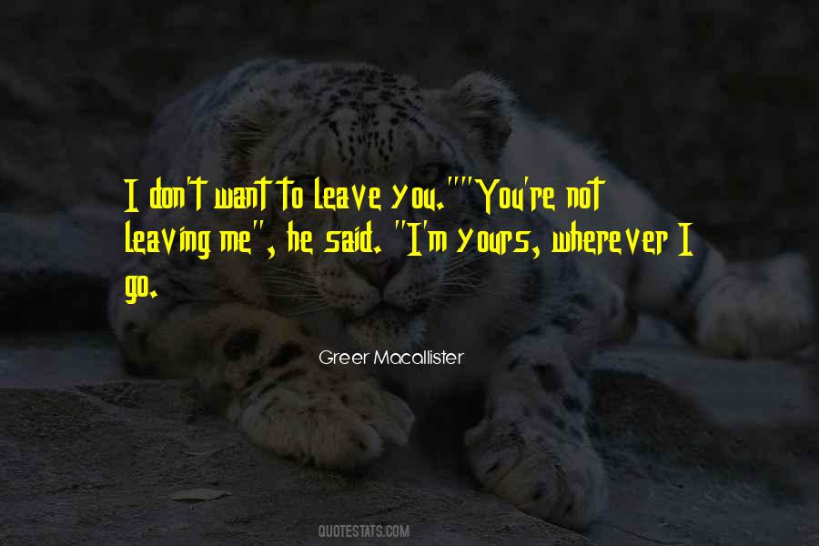 Want To Leave Quotes #1403107