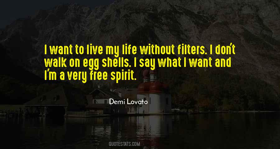 Want To Live Free Quotes #703360