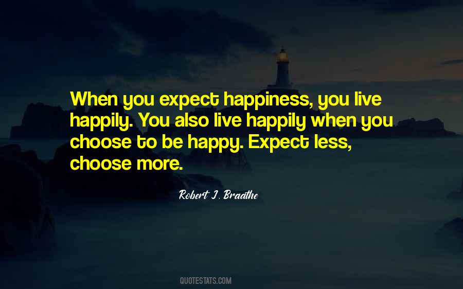Want To Live Happily Quotes #336791