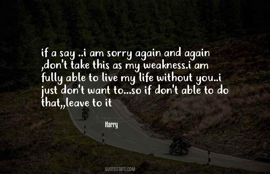 Want To Live Life Again Quotes #1415490