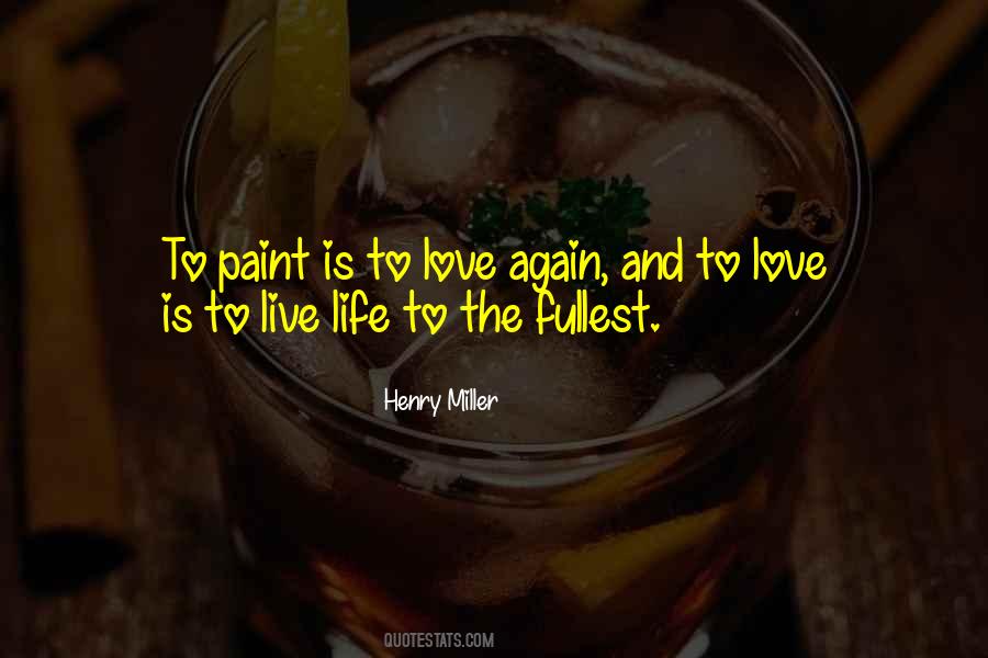 Want To Live Life Again Quotes #535521
