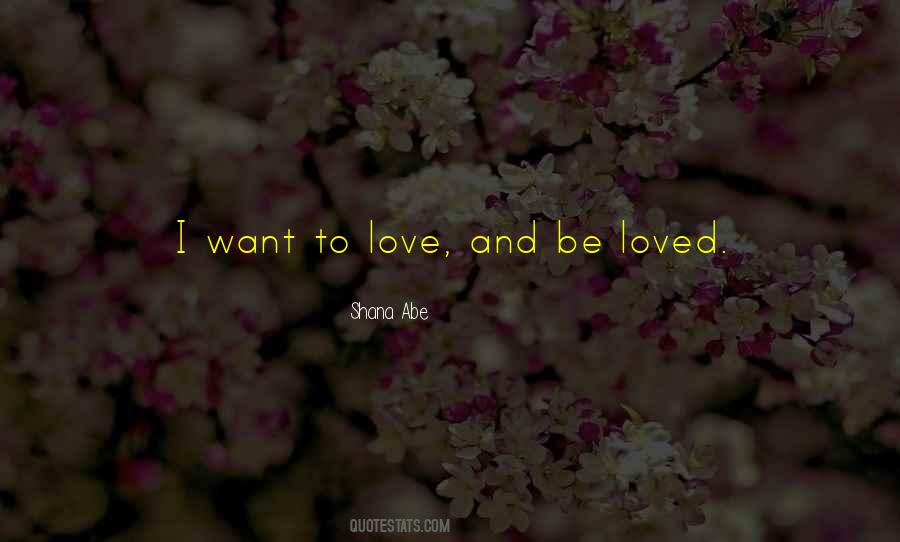 Want To Love Quotes #1156916