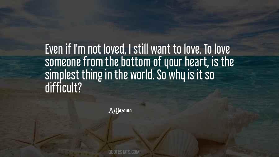 Want To Love Quotes #1160973