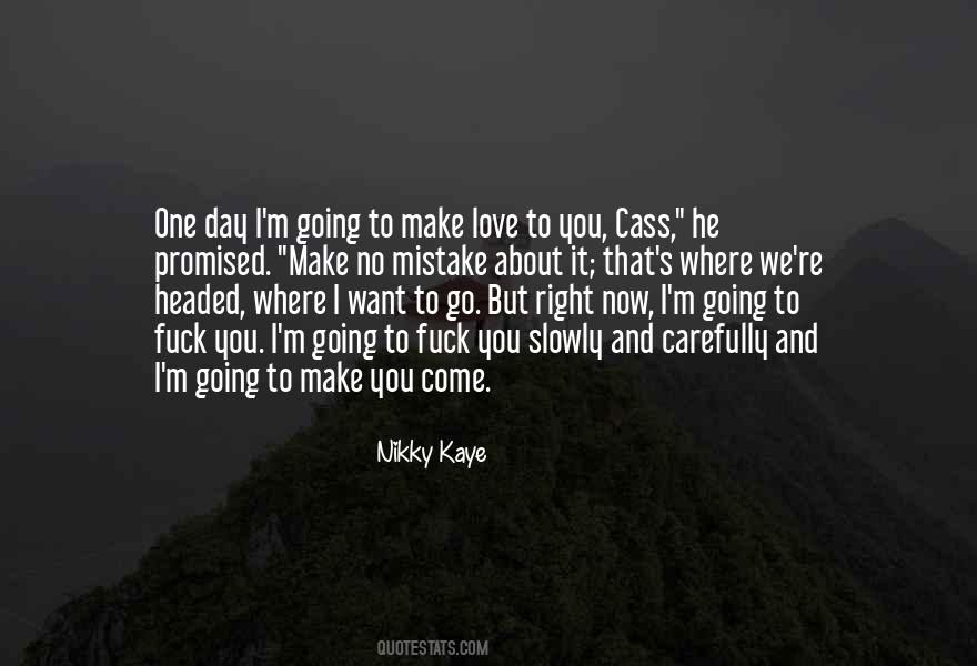 Want To Make Love Quotes #150826