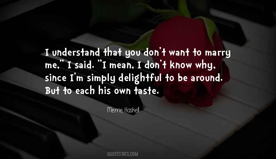 Want To Marry Quotes #426347