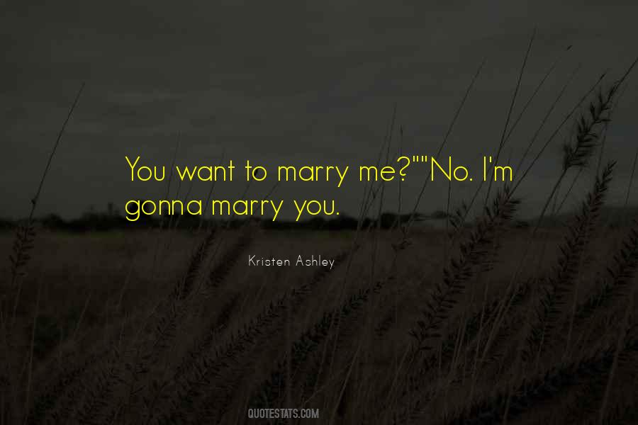 Want To Marry You Quotes #1121948
