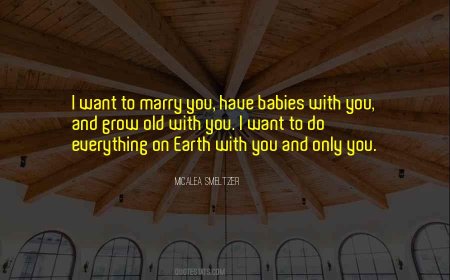 Want To Marry You Quotes #1217356