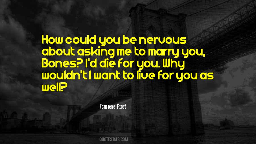 Want To Marry You Quotes #1258766