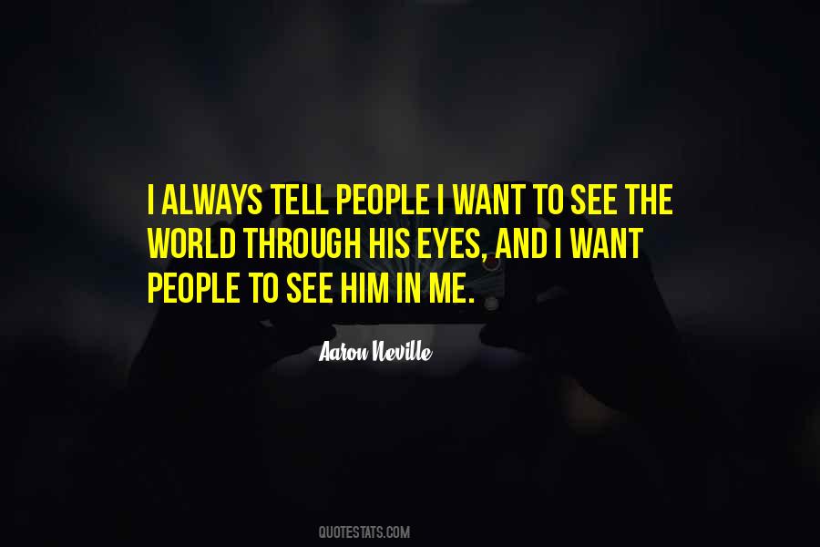 Want To See Him Quotes #647168