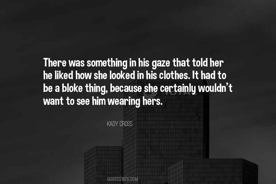 Want To See Him Quotes #777169