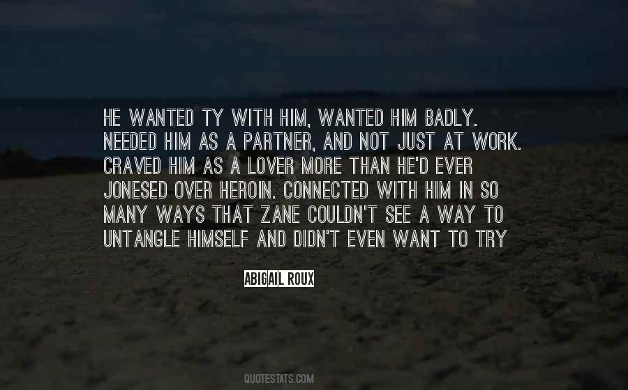 Want To See Him Quotes #881025