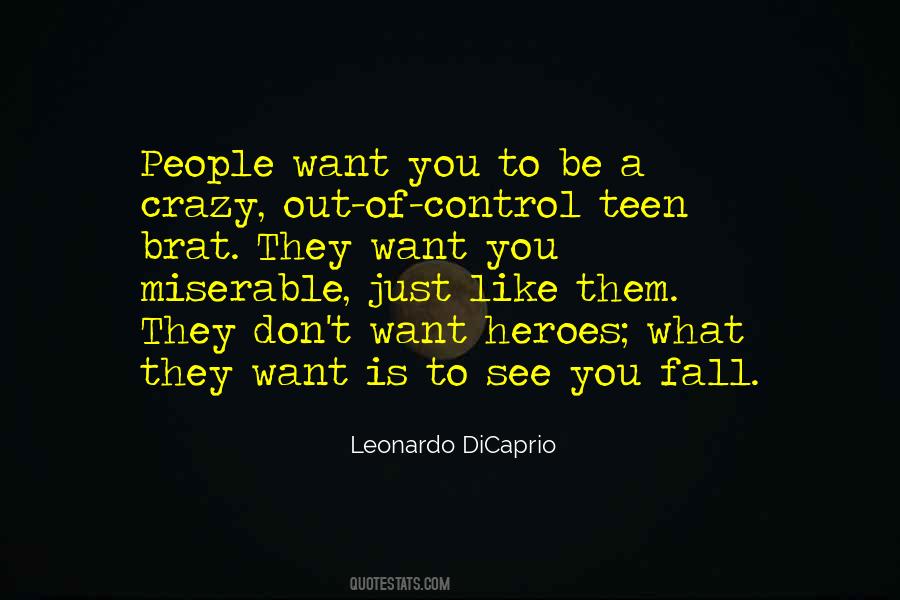 Want To See You Fall Quotes #1213510